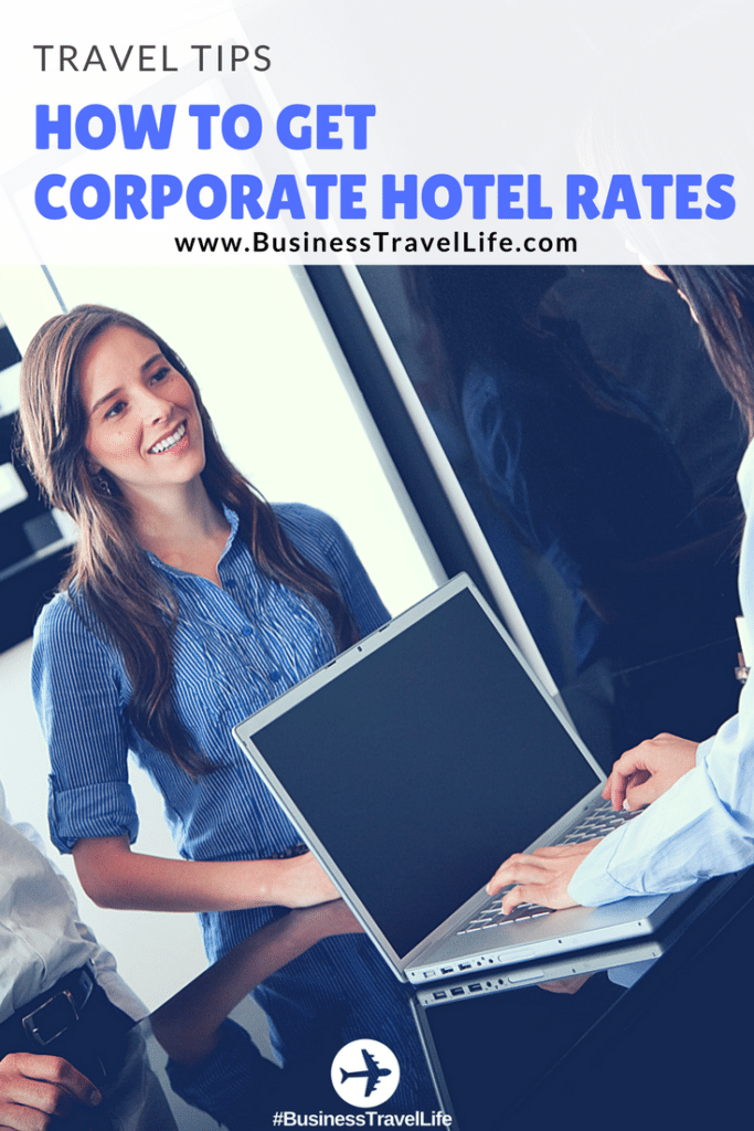 How to Get Corporate Hotel Rates - Business Travel Life