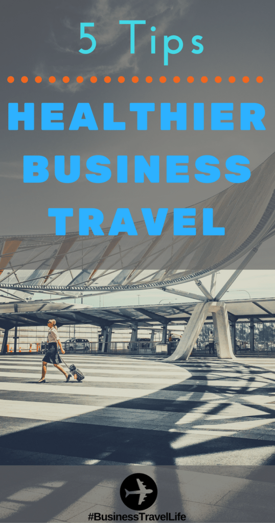 Healthier Business Travel