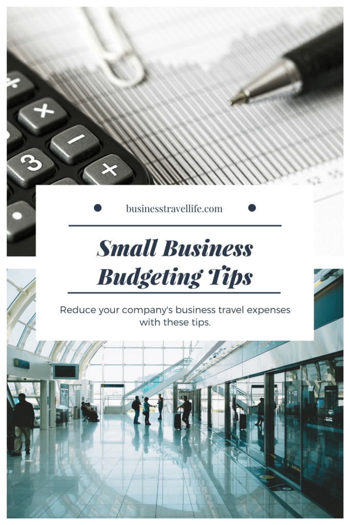 Small Business Budgeting Tips, Business Travel Life 2