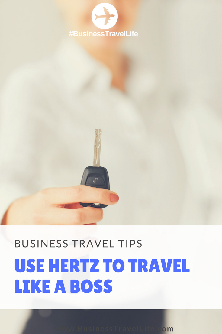 business travel like a boss with hertz 