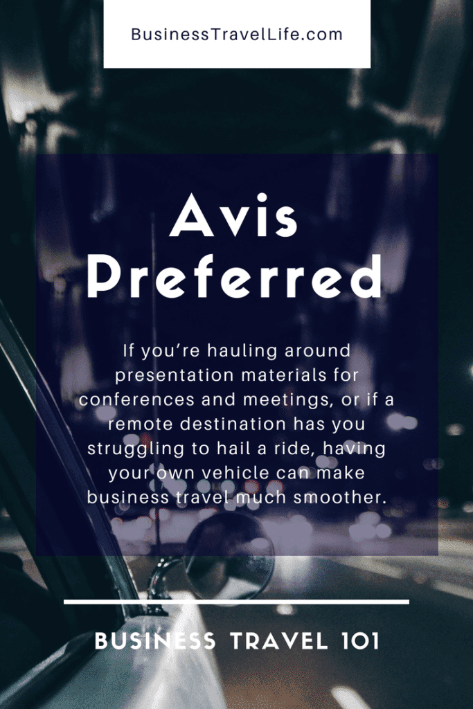 Avis Preferred, Business Travel Life, Pinterest