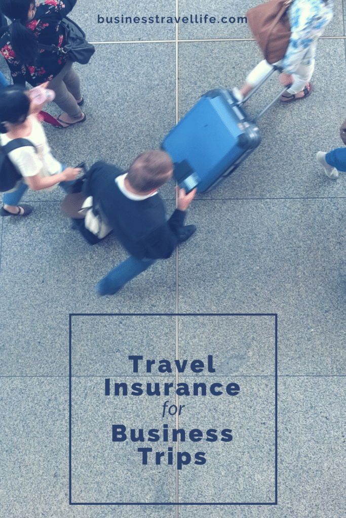 Do you need travel insurance, business travel life 3