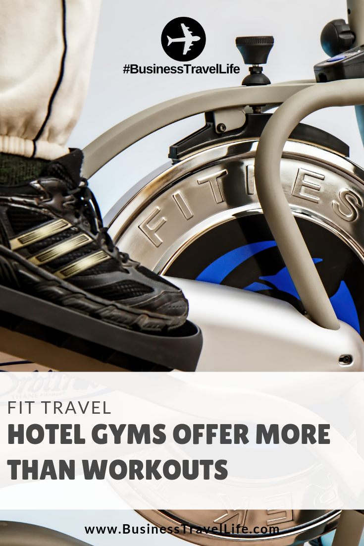 road warrior, hotel gyms, business travel life