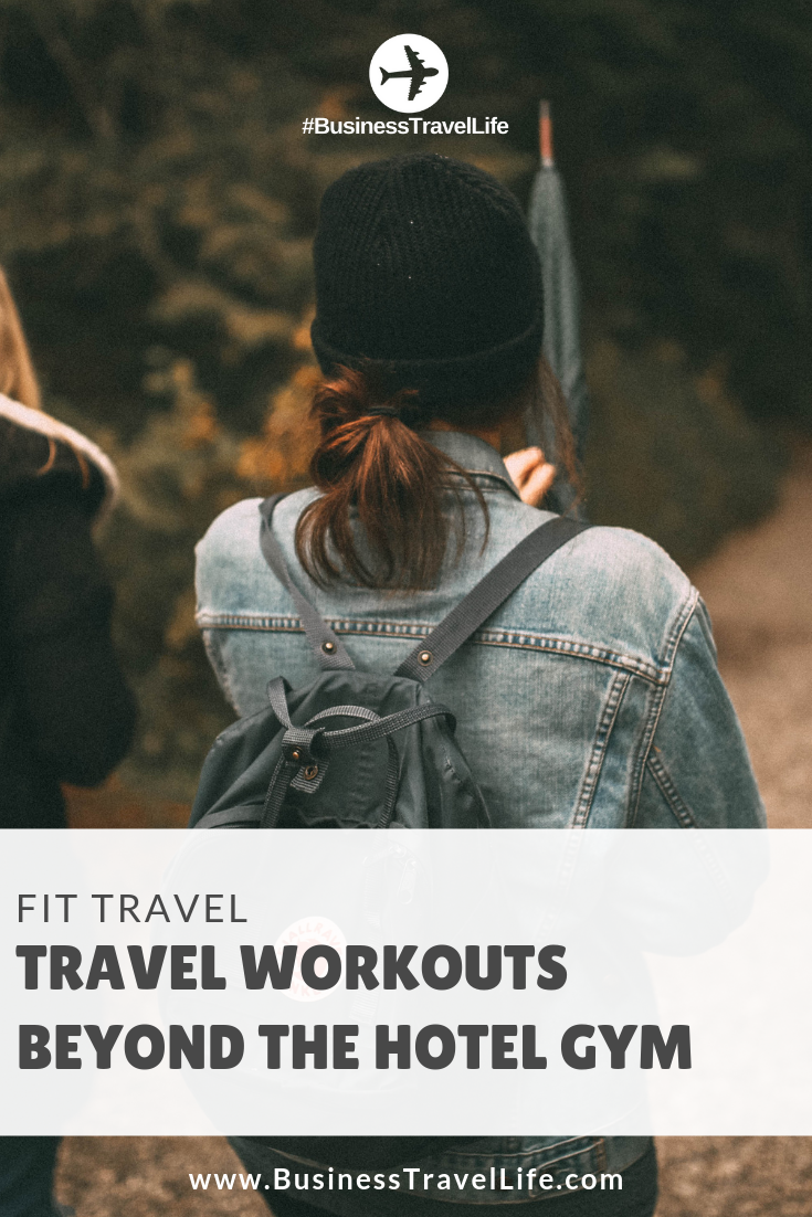 travel workouts, Business Travel Life