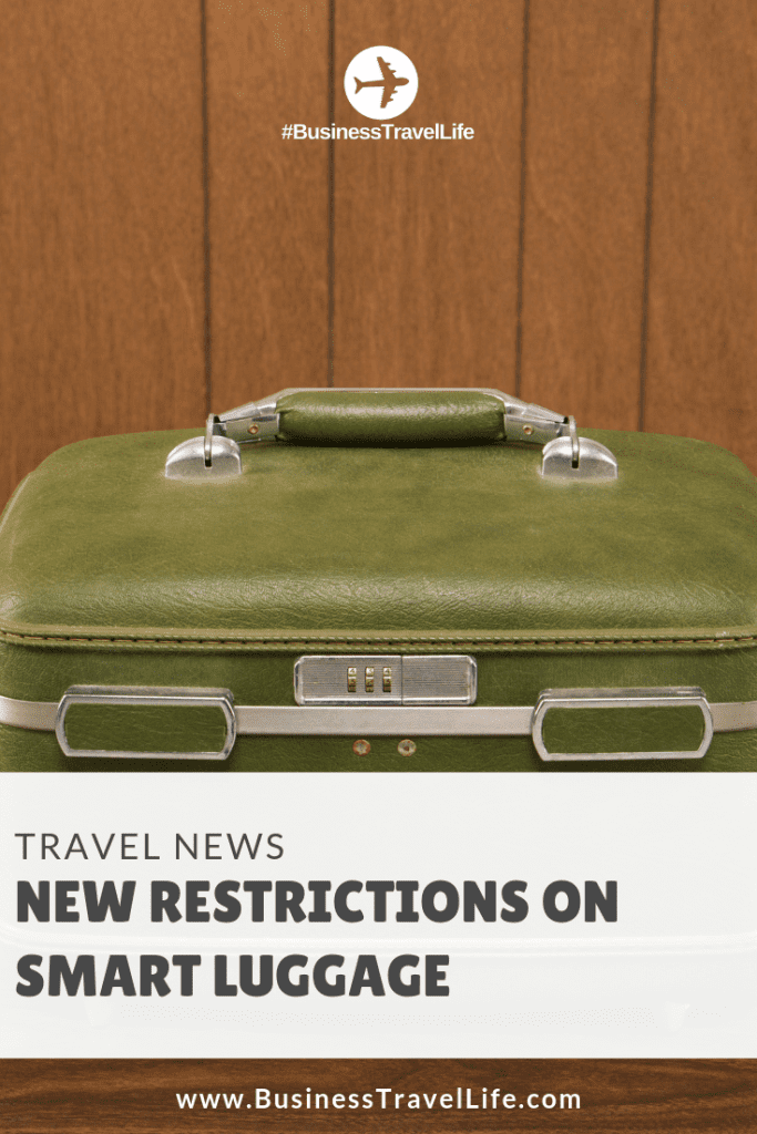 smart luggage restrictions, Business Travel Life