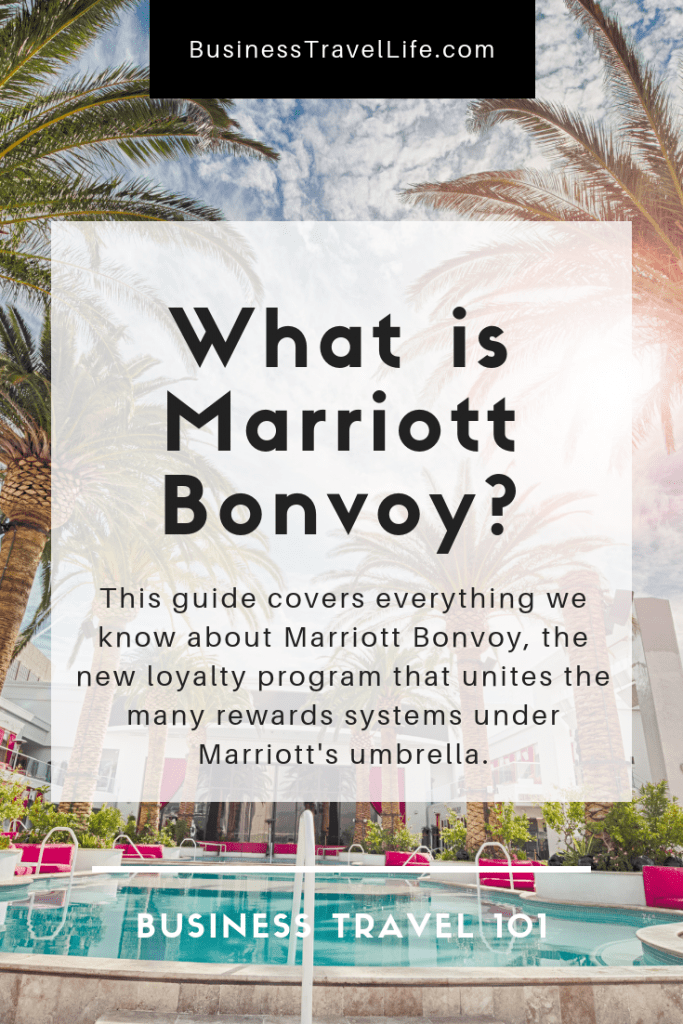  What Is Marriott Bonvoy A Guide To Marriott s Updated Loyalty Program