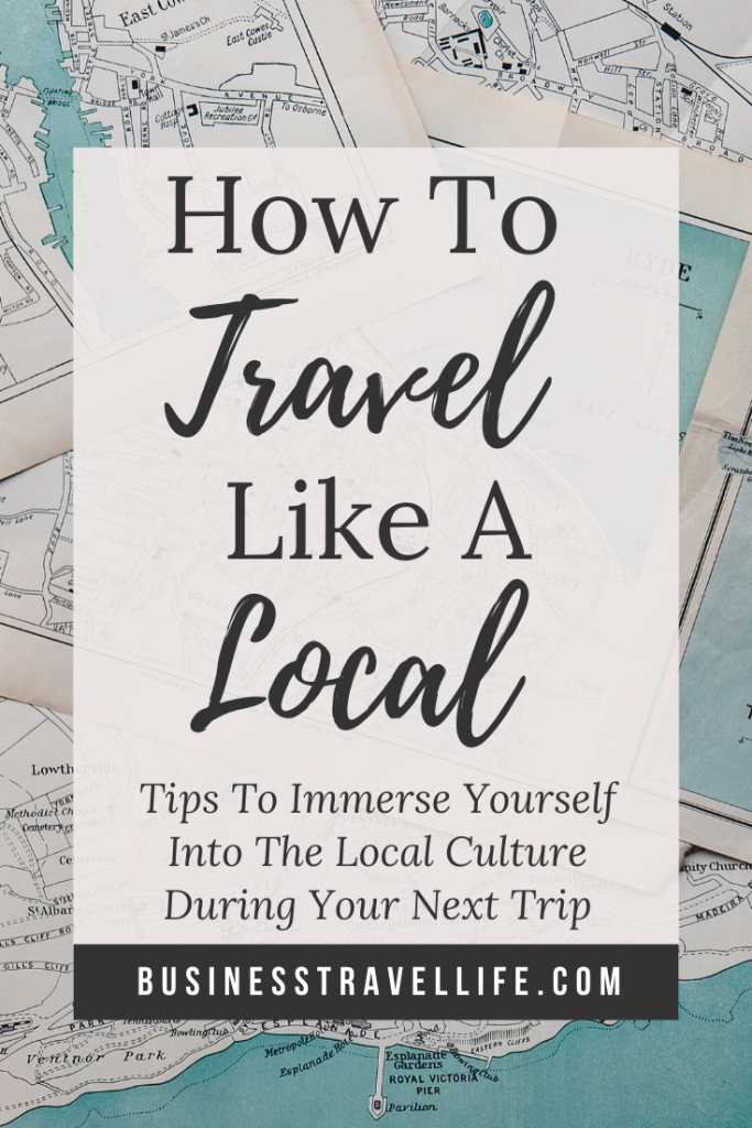 How To Travel Like A local